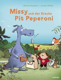 Missy und der Drache Pit Peperoni Baumbach, Martina; Göhlich, Susanne (Illustrationen) Copertina rigida 