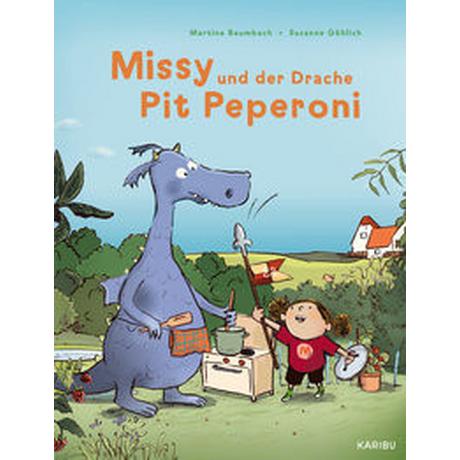 Missy und der Drache Pit Peperoni Baumbach, Martina; Göhlich, Susanne (Illustrationen) Copertina rigida 