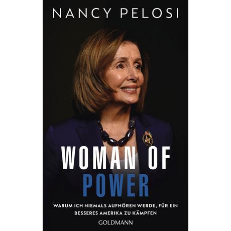 Woman of Power Pelosi, Nancy; Bayer, Martin (Übersetzung); Dierlamm, Helmut (Übersetzung); Juraschitz, Norbert (Übersetzung); Schmid, Sigrid (Übersetzung) Couverture rigide 