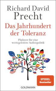 Das Jahrhundert der Toleranz Precht, Richard David Gebundene Ausgabe 