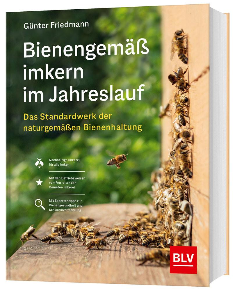 Bienengemäß imkern im Jahreslauf Friedmann, Günter Couverture rigide 