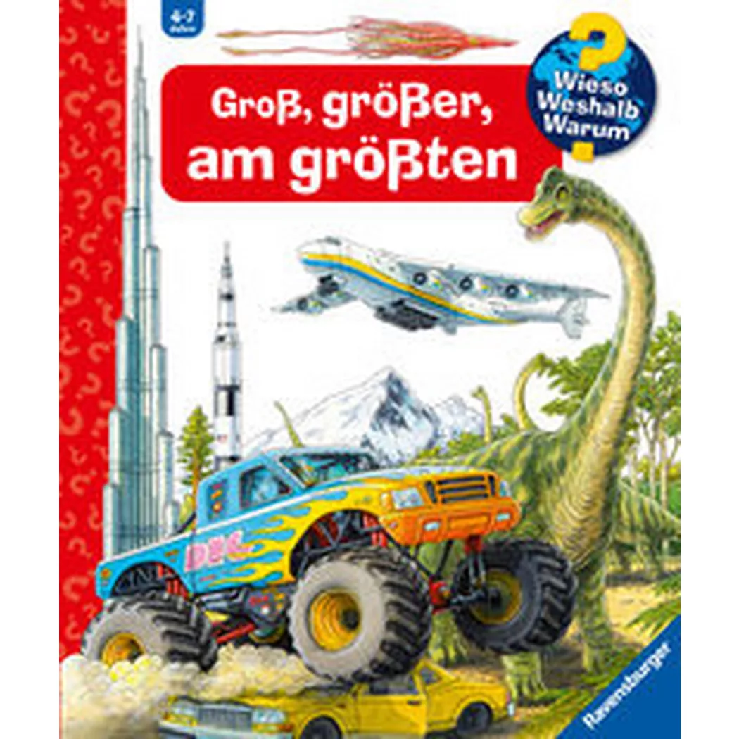 Ravensburger - Wieso? Weshalb? Warum?: Groß, größer, am größten (Riesenbuch), von Kessel, Carola; Nieländer, Peter (Illustrationen)