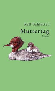 Muttertag Schlatter, Ralf Gebundene Ausgabe 