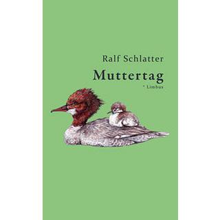 Muttertag Schlatter, Ralf Gebundene Ausgabe 