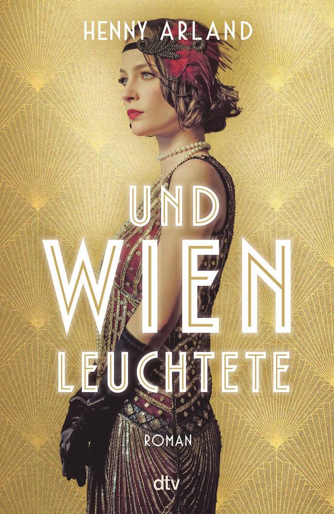 Und Wien leuchtete Arland, Henny Copertina rigida 