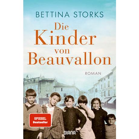 Die Kinder von Beauvallon - Der Spiegel-Bestseller nach wahren Begebenheiten Storks, Bettina Copertina rigida 