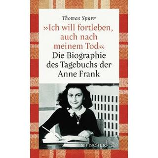 »Ich will fortleben, auch nach meinem Tod« Sparr, Thomas Gebundene Ausgabe 