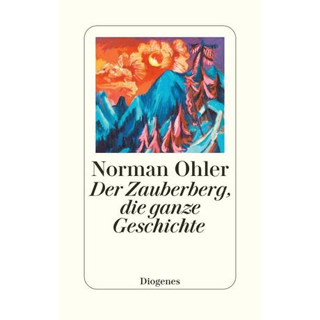 Der Zauberberg, die ganze Geschichte Ohler, Norman Gebundene Ausgabe 