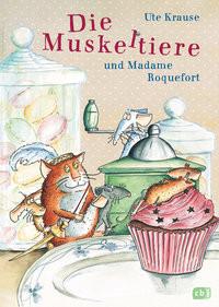 Die Muskeltiere und Madame Roquefort Krause, Ute; Krause, Ute (Illustrationen) Gebundene Ausgabe 