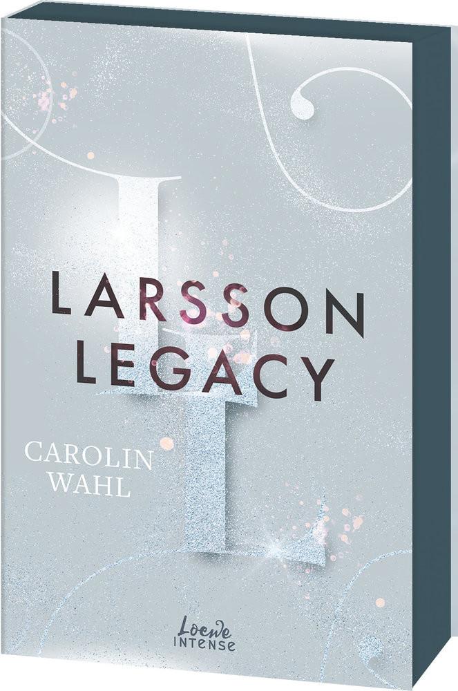 Larsson Legacy (Crumbling Hearts, Band 3) Wahl, Carolin; Loewe intense (Hrsg.) Gebundene Ausgabe 