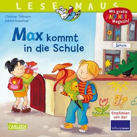 LESEMAUS 70: Max kommt in die Schule Tielmann, Christian; Kraushaar, Sabine (Illustrationen) Gebundene Ausgabe 