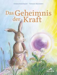 Das Geheimnis der Kraft Buschauer, Ursina; Bizozzero, Tamara (Illustrationen) Copertina rigida 