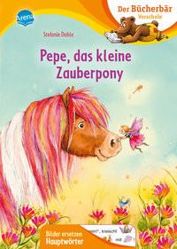 Pepe, das kleine Zauberpony Dahle, Stefanie; Dahle, Stefanie (Illustrationen) Gebundene Ausgabe 