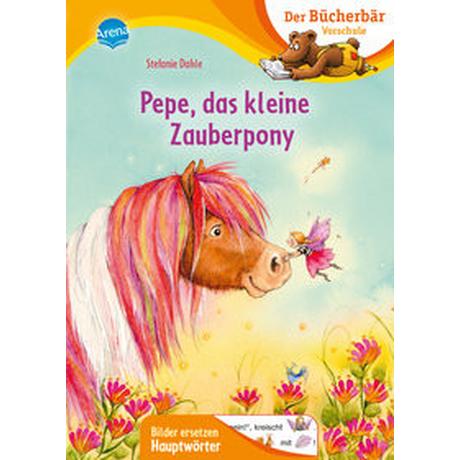 Pepe, das kleine Zauberpony Dahle, Stefanie; Dahle, Stefanie (Illustrationen) Gebundene Ausgabe 