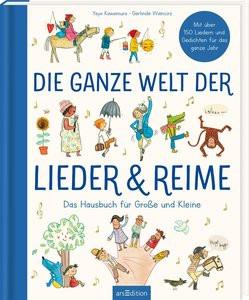 Die ganze Welt der Lieder und Reime Wiencirz, Gerlinde (Hrsg.); Kawamura, Yayo (Illustrationen) Copertina rigida 