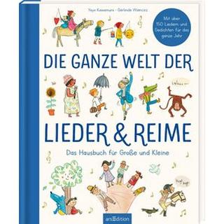 Die ganze Welt der Lieder und Reime Wiencirz, Gerlinde (Hrsg.); Kawamura, Yayo (Illustrationen) Copertina rigida 