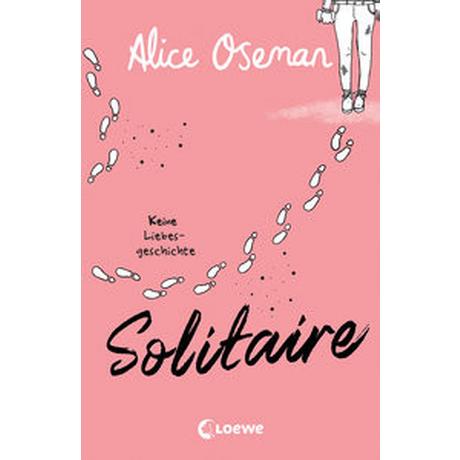 Solitaire (deutsche Ausgabe) Oseman, Alice; Loewe Jugendbücher (Hrsg.); Galic, Anja (Übersetzung) Gebundene Ausgabe 