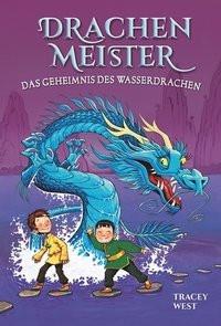 Drachenmeister Band 3 - Das Geheimnis des Wasserdrachen West, Tracey; Howells, Graham (Illustrationen) Copertina rigida 