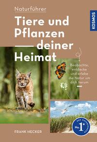 Tiere und Pflanzen Deiner Heimat Hecker, Frank Copertina rigida 