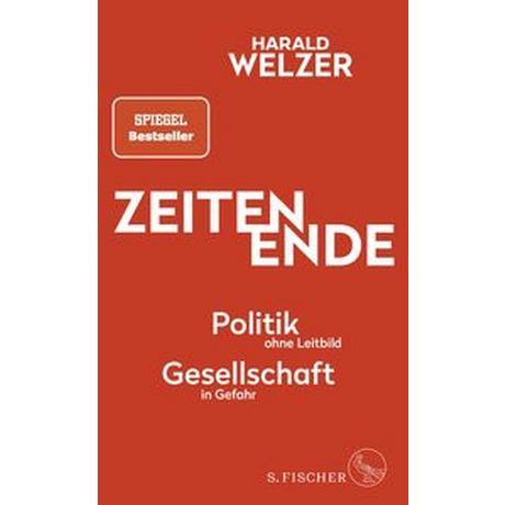 ZEITEN ENDE Welzer, Harald Gebundene Ausgabe 