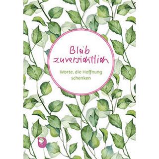 Bleib zuversichtlich Kein Autor Couverture rigide 