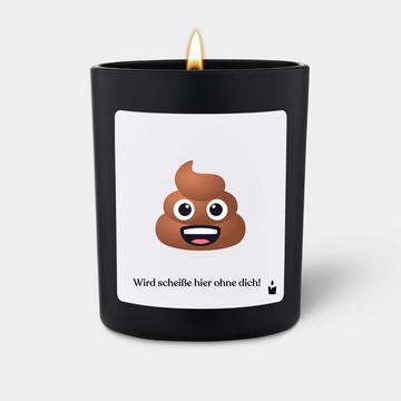 Duftkerze Schwarz Woody Wird scheiße hier ohne dich!