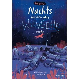 Nachts werden alle Wünsche wahr Jenny, Zoë; Hänsch, Lisa (Illustrationen) Copertina rigida 