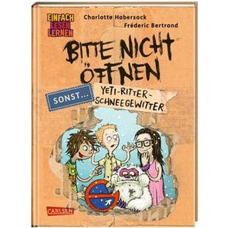 Bitte nicht öffnen, sonst ... 1: Yeti-Ritter-Schneegewitter Habersack, Charlotte; Bertrand, Fréderic (Illustrationen) Gebundene Ausgabe 