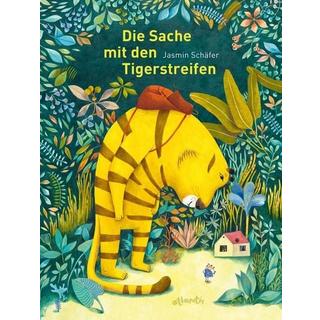 Die Sache mit den Tigerstreifen Jasmin Schäfer Gebundene Ausgabe 