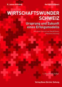 Wirtschaftswunder Schweiz Breiding, R. James; Schwarz, Gerhard Gebundene Ausgabe 