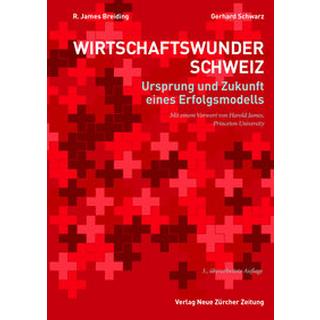 Wirtschaftswunder Schweiz Breiding, R. James; Schwarz, Gerhard Gebundene Ausgabe 