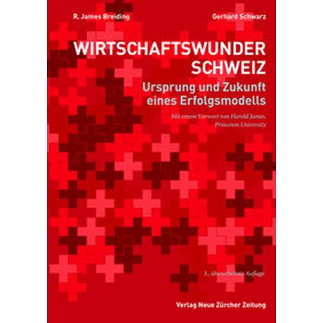 Wirtschaftswunder Schweiz Breiding, R. James; Schwarz, Gerhard Gebundene Ausgabe 