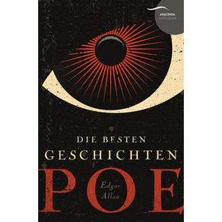 Edgar Allan Poe - Die besten Geschichten Poe, Edgar Allan Gebundene Ausgabe 