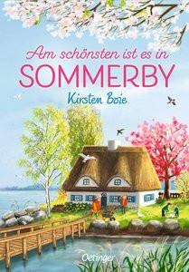 Sommerby 4. Am schönsten ist es in Sommerby Boie, Kirsten; Körting, Verena (Illustrationen) Couverture rigide 