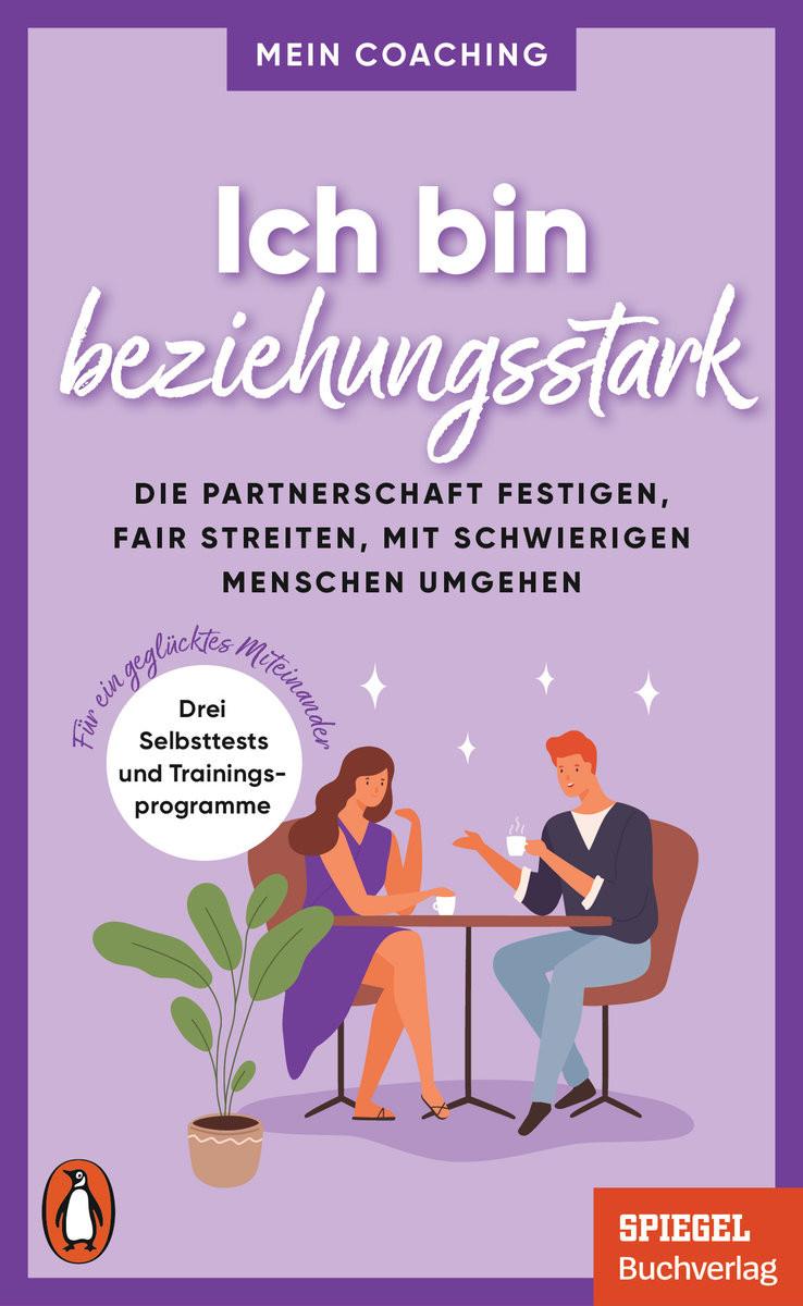 Ich bin beziehungsstark Wellershoff, Marianne (Hrsg.) Taschenbuch 