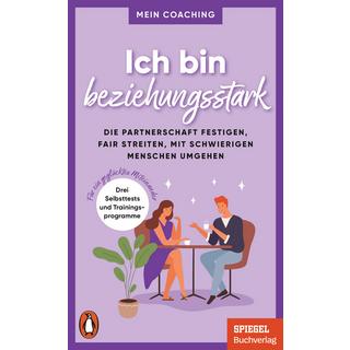 Ich bin beziehungsstark Wellershoff, Marianne (Hrsg.) Taschenbuch 