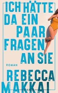 Ich hätte da ein paar Fragen an Sie Makkai, Rebecca; Abarbanell, Bettina (Übersetzung) Gebundene Ausgabe 