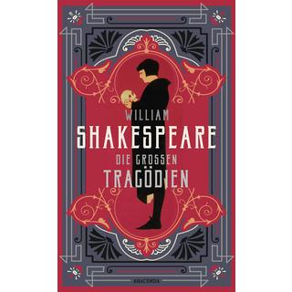 William Shakespeare, Die großen Tragödien Shakespeare, William Gebundene Ausgabe 