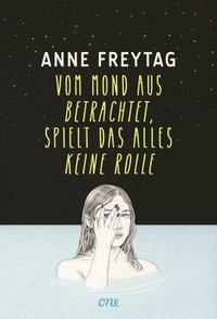 Vom Mond aus betrachtet, spielt das alles keine Rolle Freytag, Anne Couverture rigide 