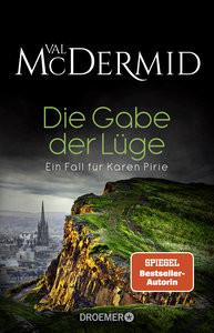 Die Gabe der Lüge McDermid, Val; Diemerling, Karin (Übersetzung) Copertina rigida 