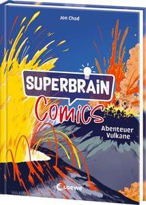 Superbrain-Comics - Abenteuer Vulkane Chad, Jon; Loewe Sachbuch (Hrsg.); Chad, Jon (Illustrationen); Taube, Anna (Übersetzung) Gebundene Ausgabe 