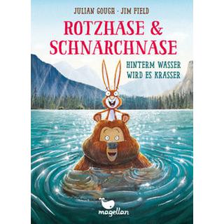 Rotzhase & Schnarchnase - Hinterm Wasser wird es krasser Gough, Julian; Schröder, Gesine (Übersetzung); Field, Jim (Illustrationen) Gebundene Ausgabe 