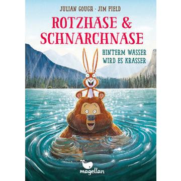 Rotzhase & Schnarchnase - Hinterm Wasser wird es krasser