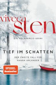 Tief im Schatten Sten, Viveca; Lendt, Dagmar (Übersetzung) Gebundene Ausgabe 