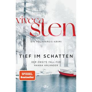 Tief im Schatten Sten, Viveca; Lendt, Dagmar (Übersetzung) Gebundene Ausgabe 