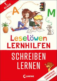 Leselöwen Lernhilfen - Schreiben lernen - 1. Klasse Wittenburg, Christiane; Loewe Erstlesebücher (Hrsg.); Loewe Erstes Selberlesen (Hrsg.); Rupp, Dominik (Illustrationen) Gebundene Ausgabe 