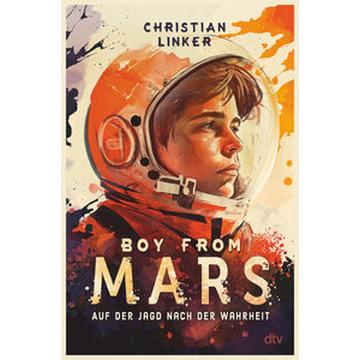 Boy from Mars - Auf der Jagd nach der Wahrheit