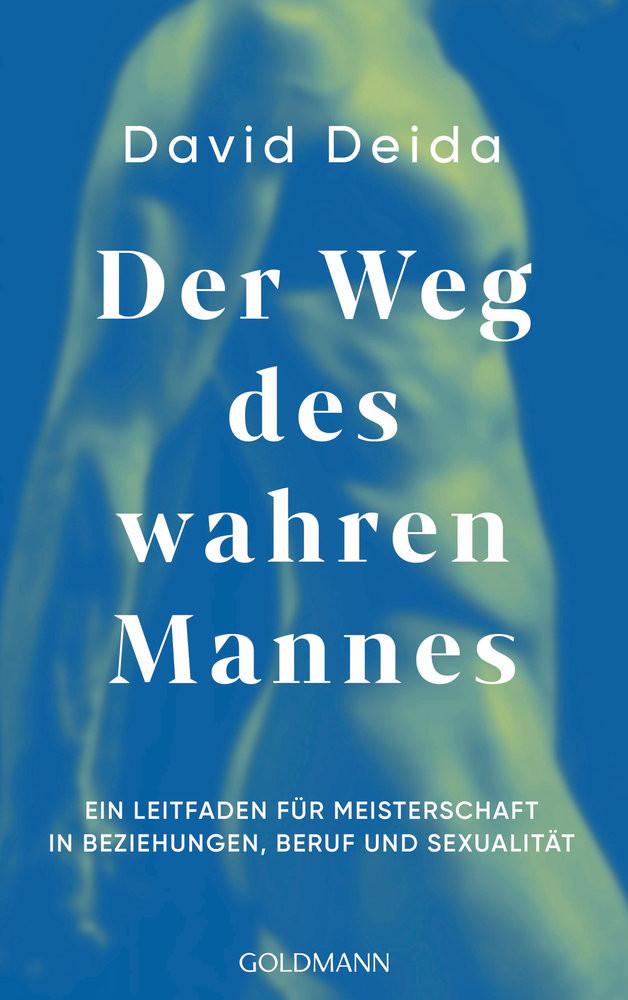 Der Weg des wahren Mannes Deida, David Taschenbuch 