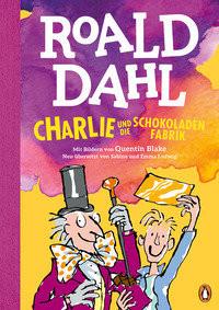 Charlie und die Schokoladenfabrik Dahl, Roald; Blake, Quentin (Illustrationen); Ludwig, Sabine (Übersetzung); Ludwig, Emma (Übersetzung) Copertina rigida 