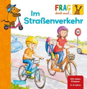 Frag doch mal ... die Maus: Im Straßenverkehr Klose, Petra; Gürtler, Melanie (Illustrationen) Gebundene Ausgabe 